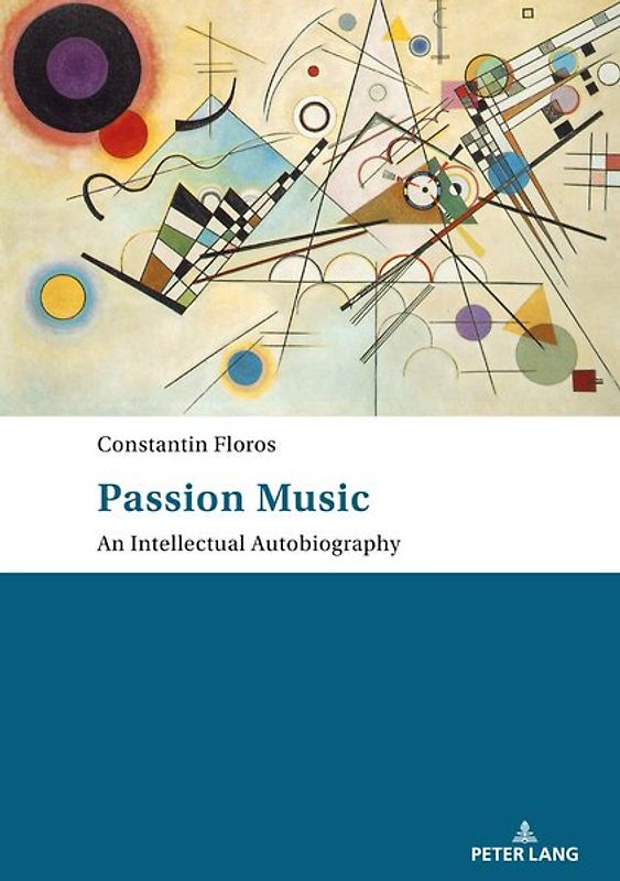 Passion: Music – An Intellectual Autobiography