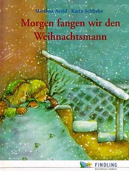 Morgen fangen wir den Weihnachtsmann