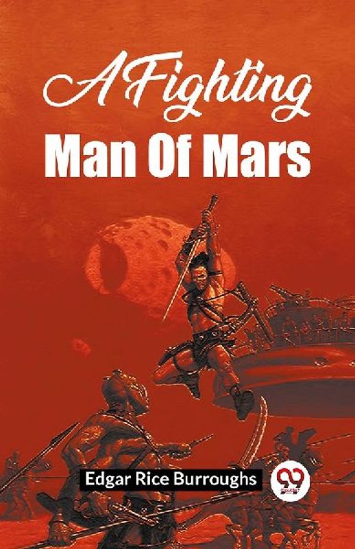 A Fighting Man Of Mars