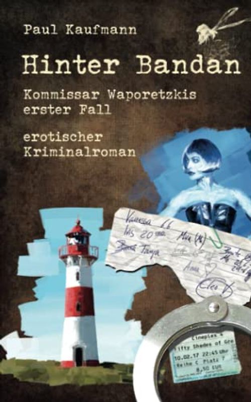 Hinter Bandan: Kommissar Waporetzkis erster Fall