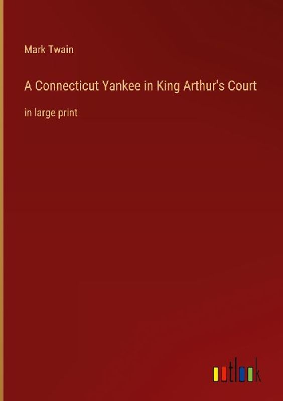 A Connecticut Yankee in King Arthur's Court