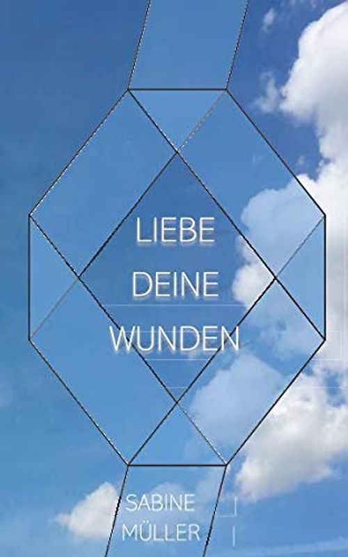 Liebe Deine Wunden
