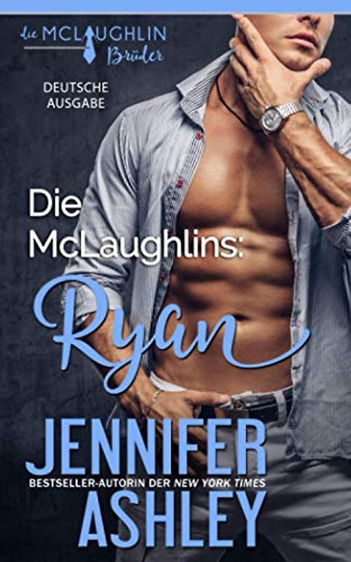 Die McLaughlins: Ryan (Die McLaughlin Brüder, Band 4)