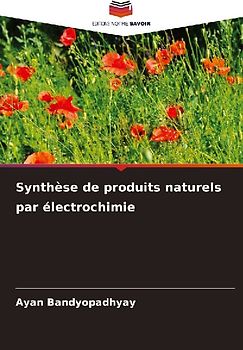 Synthèse de produits naturels par électrochimie