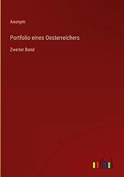 Portfolio eines Oesterreichers: Zweiter Band