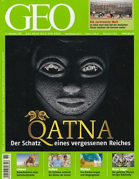 GEO Magazin 11/2009 - QATNA - Der Schatz eines vergessenen Reiches [Broschiert]