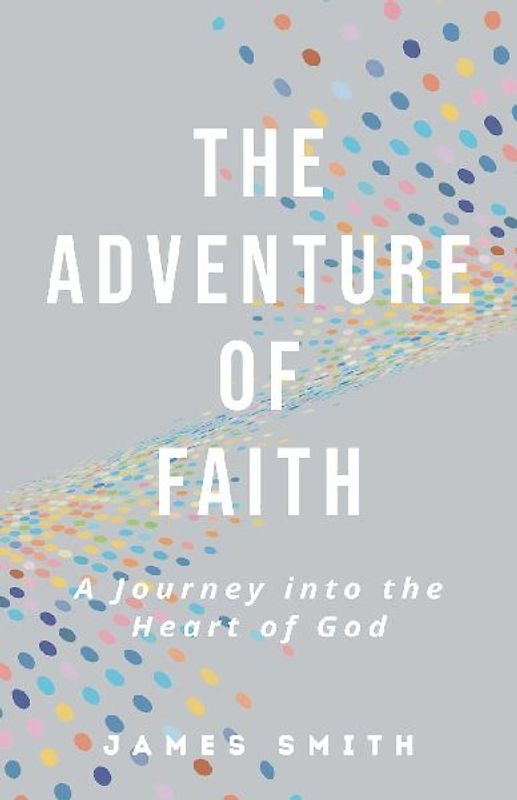 The Adventure of Faith