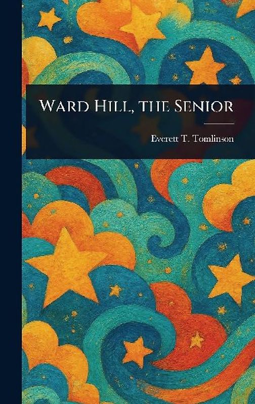 Ward Hill, the Senior
