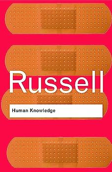 Human Knowledge: Its Scope and Limits (Routledge Classics)