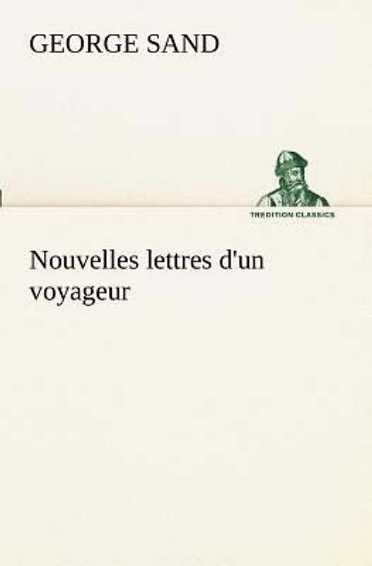 Nouvelles lettres d'un voyageur