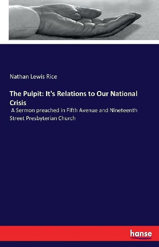 The Pulpit: It's Relations to Our National Crisis