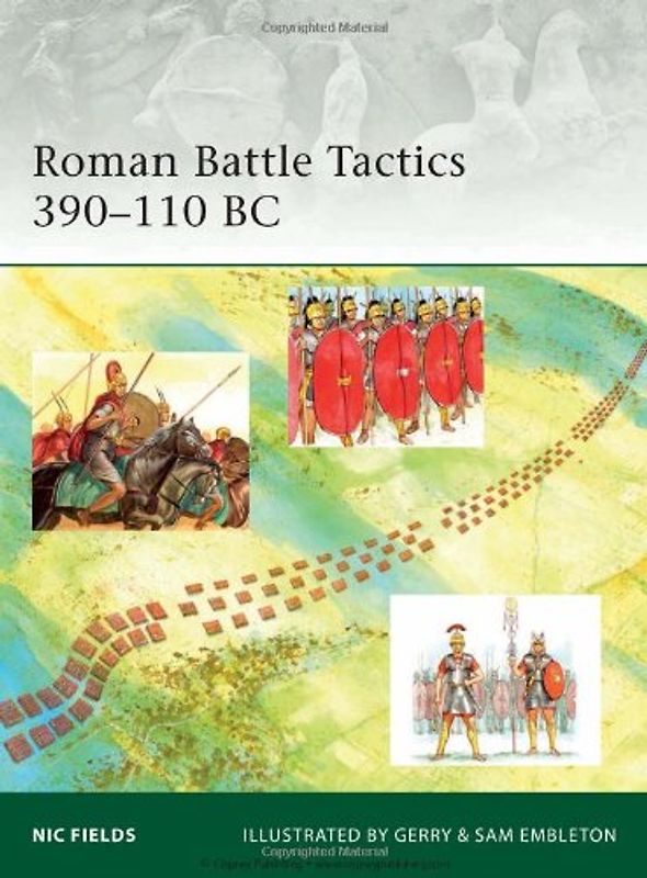 Roman Battle Tactics 390-110 BC (Elite) - Nic Fields