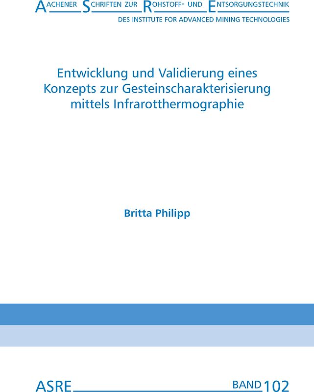 Entwicklung und Validierung eines Konzepts zur Gesteinscharakterisierung mittels Infrarotthermographie