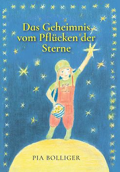 Das Geheimnis vom Pflücken der Sterne