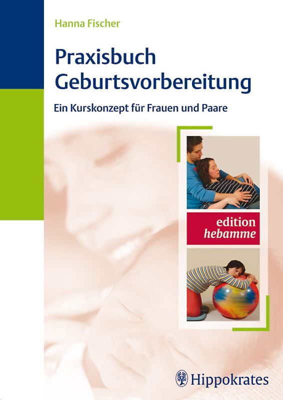 Praxisbuch Geburtsvorbereitung