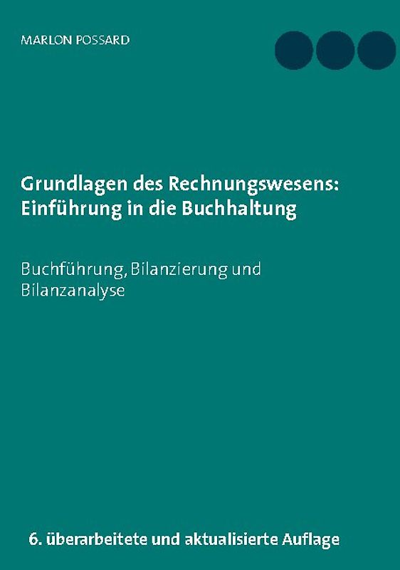 Grundlagen des Rechnungswesens: Einführung in die Buchhaltung