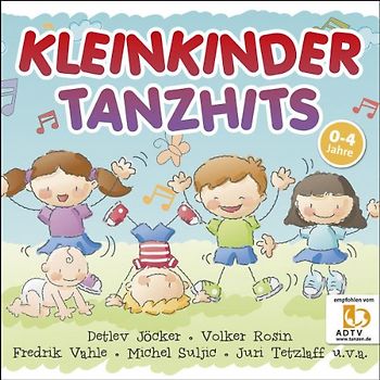 Various - KLEINKINDER TANZHITS - vom ADTV empfohlene Kinderlieder für die Kinderparty und den Kindergeburtstag