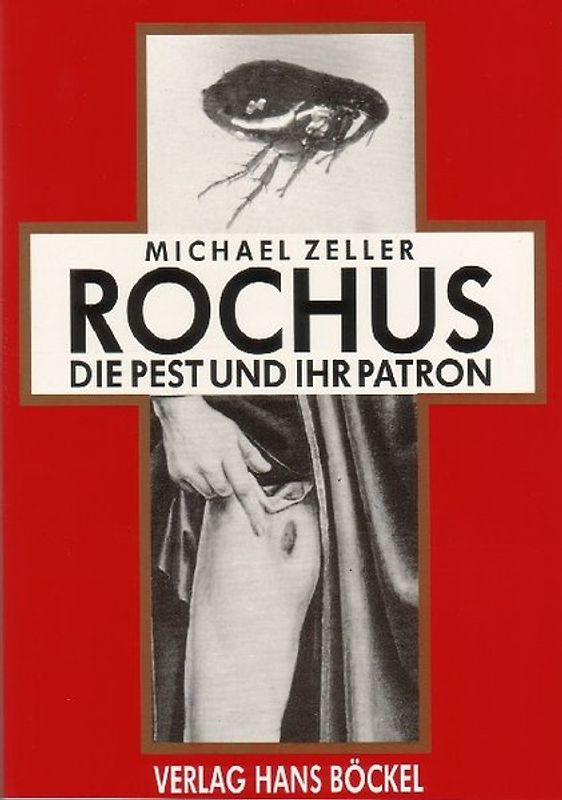 Rochus - Die Pest und ihr Patron