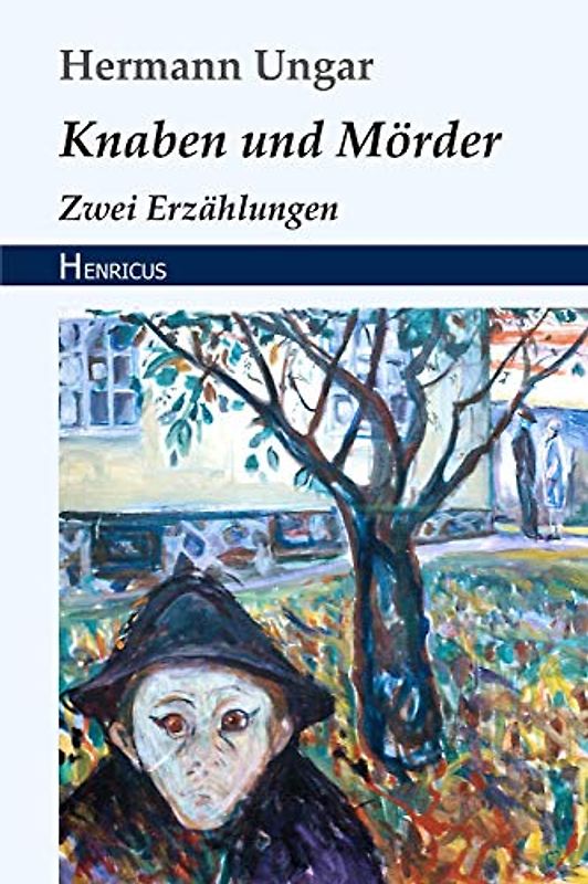 Knaben und Mörder: Zwei Erzählungen