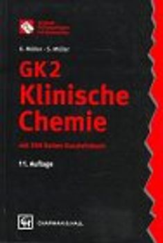 GK 2 Klinische Chemie. Mit 367 Seiten Kurzlehrbuch