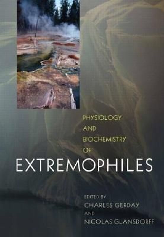 Physiology and Biochemistry of Extremophiles