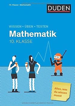 Wissen – Üben – Testen: Mathematik 10. Klasse