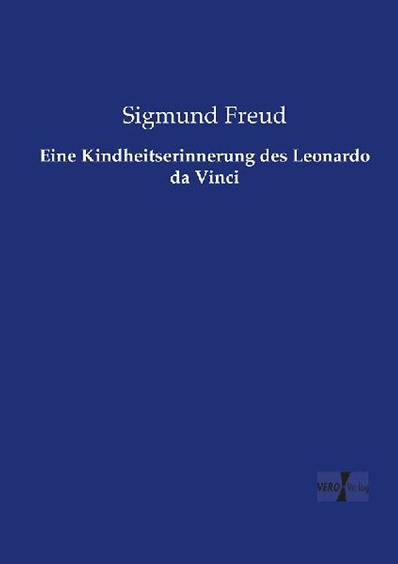 Eine Kindheitserinnerung des Leonardo da Vinci