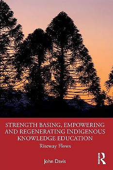 Strength Basing, Empowering and Regenerating Indigenous Knowledge Education
