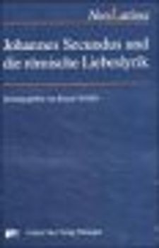 Johannes Secundus und die römische Liebeslyrik