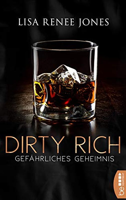 Dirty Rich - Gefährliches Geheimnis