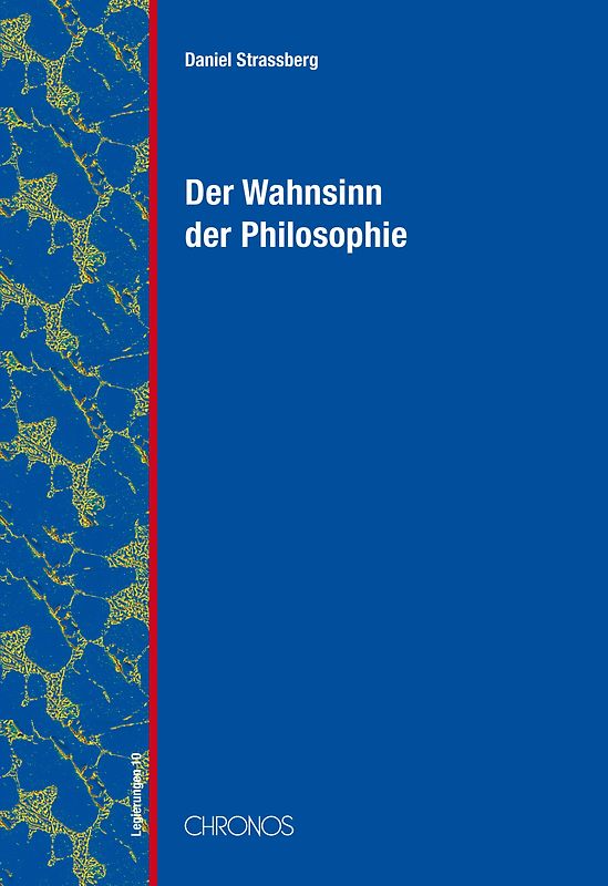 Der Wahnsinn der Philosophie