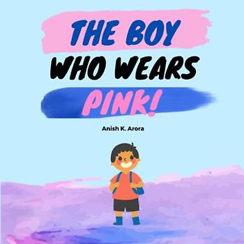 The Boy Who Wears Pink!