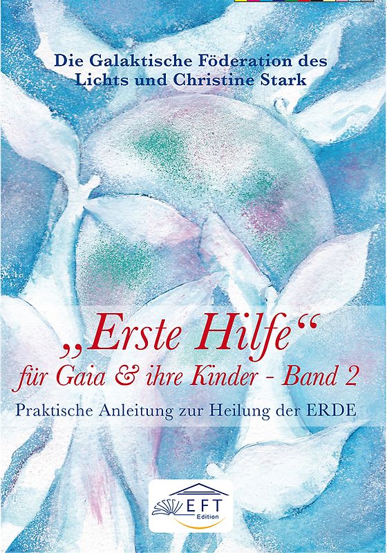 "Erste Hilfe" für Gaia und ihre Kinder Band 2