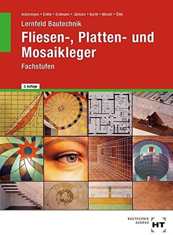 Lernfeld Bautechnik Fliesen-, Platten- und Mosaikleger. Fachstufen