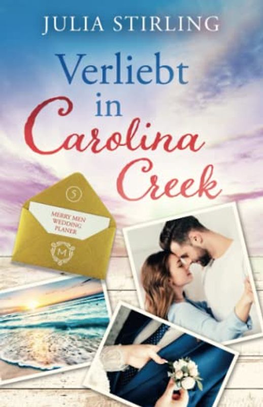 Verliebt in Carolina Creek: The Merry Men Weddingplanner 5