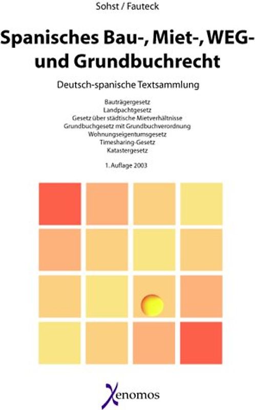 Das spanische Bau-, Miet-, WEG- und Grundbuchrecht