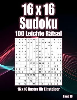 16 x 16 Sudoku Block Leicht: Einfache Rätsel im Großdruck für Opa