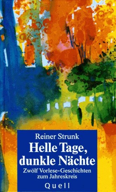 Helle Tage, dunkle Nächte. Zwölf Vorlesegeschichten zum Jahreskreis. Mit Angabe der Vorlesezeit