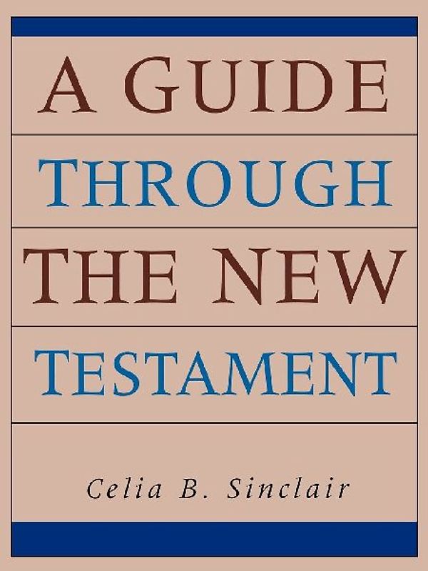 A Guide through the New Testament