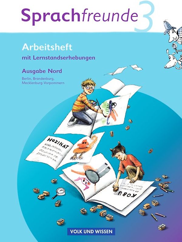Sprachfreunde - Sprechen - Schreiben - Spielen - Ausgabe Nord 2010 (Berlin, Brandenburg, Mecklenburg-Vorpommern) - 3. Schuljahr