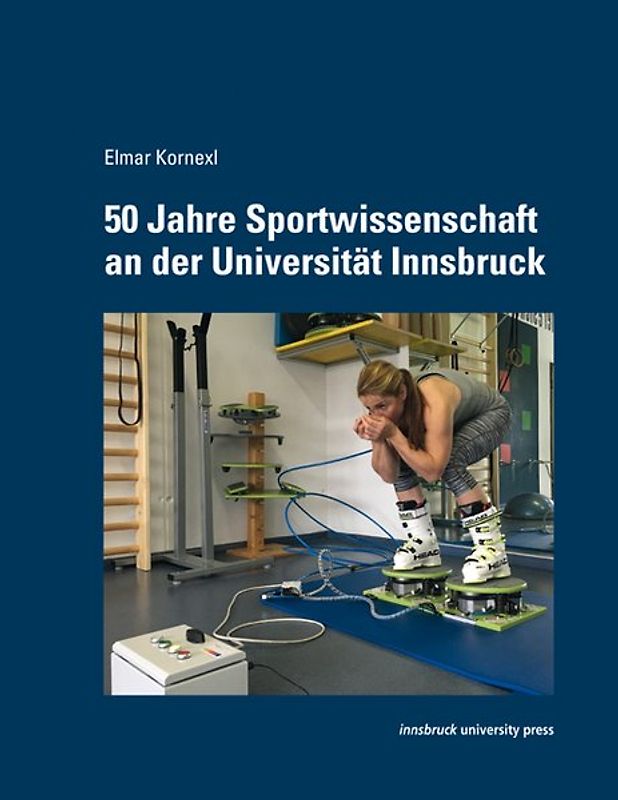 50 Jahre Sportwissenschaft an der Universität Innsbruck