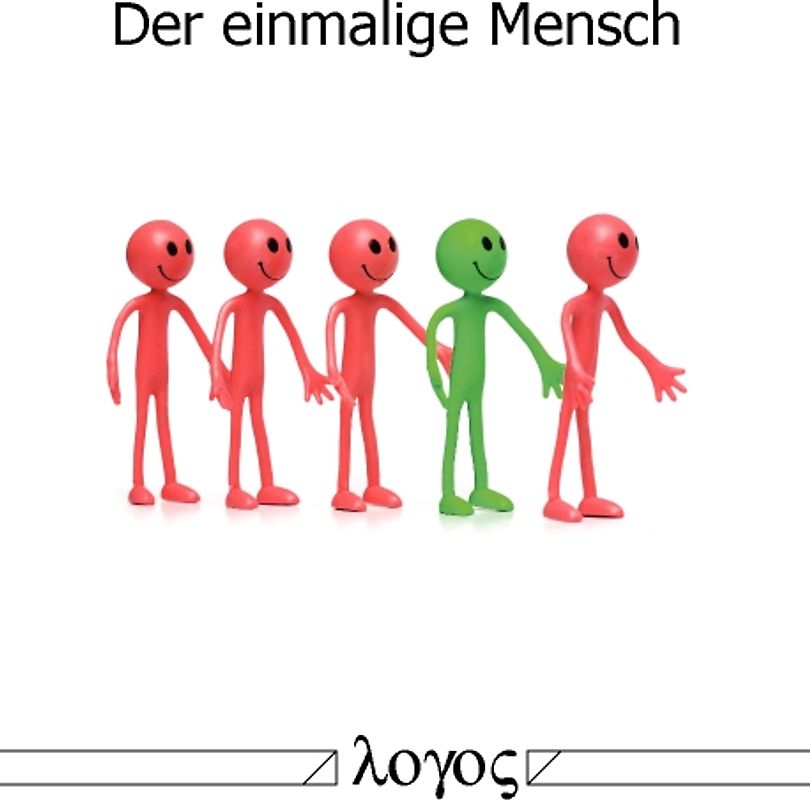 Der einmalige Mensch