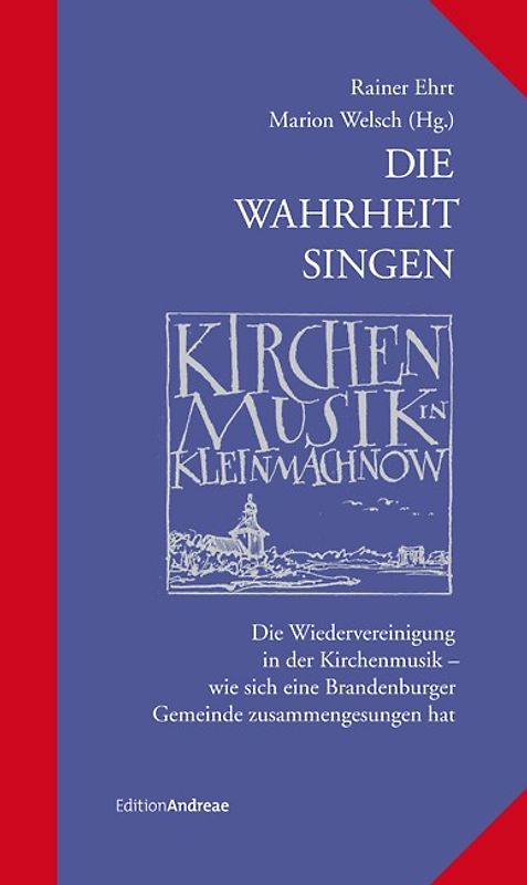 Die Wahrheit singen - Kirchenmusik in Kleinmachnow