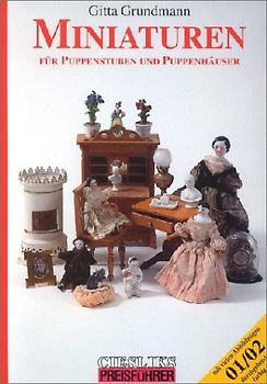 Miniaturen 00/01. Für Puppenstuben und Puppenhäuser