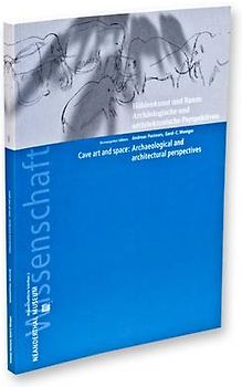 Höhlenkunst und Raum: Archäologische und architektonische Perspektiven