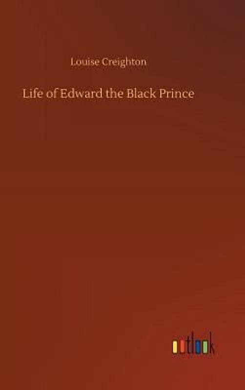Life of Edward the Black Prince