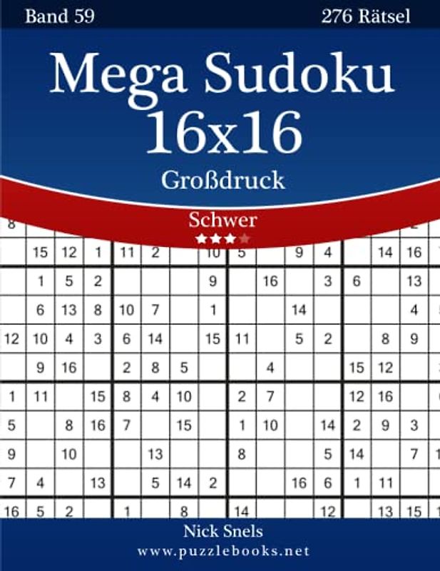Mega Sudoku 16x16 Großdruck - Schwer - Band 59 - 276 Rätsel