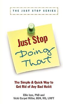 Just Stop Doing That!