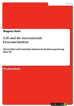 G20 und die internationale Finanzarchitektur