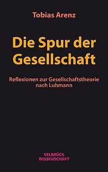 Die Spur der Gesellschaft